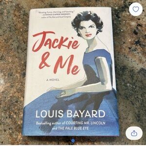 Jackie & Me by Louis Bayard Hardcover